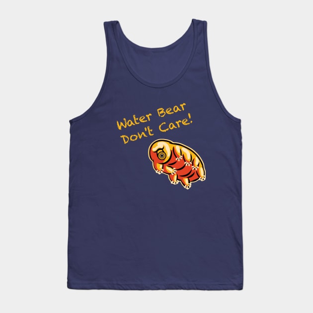 Water Bear Don't Care! Tank Top by waterbearlair